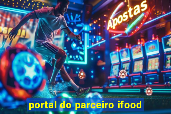 portal do parceiro ifood